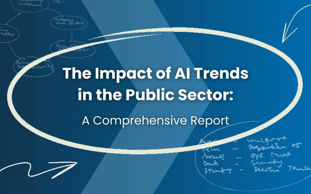 The Impact of AI Trends in the Public Sector: A Comprehensive Report