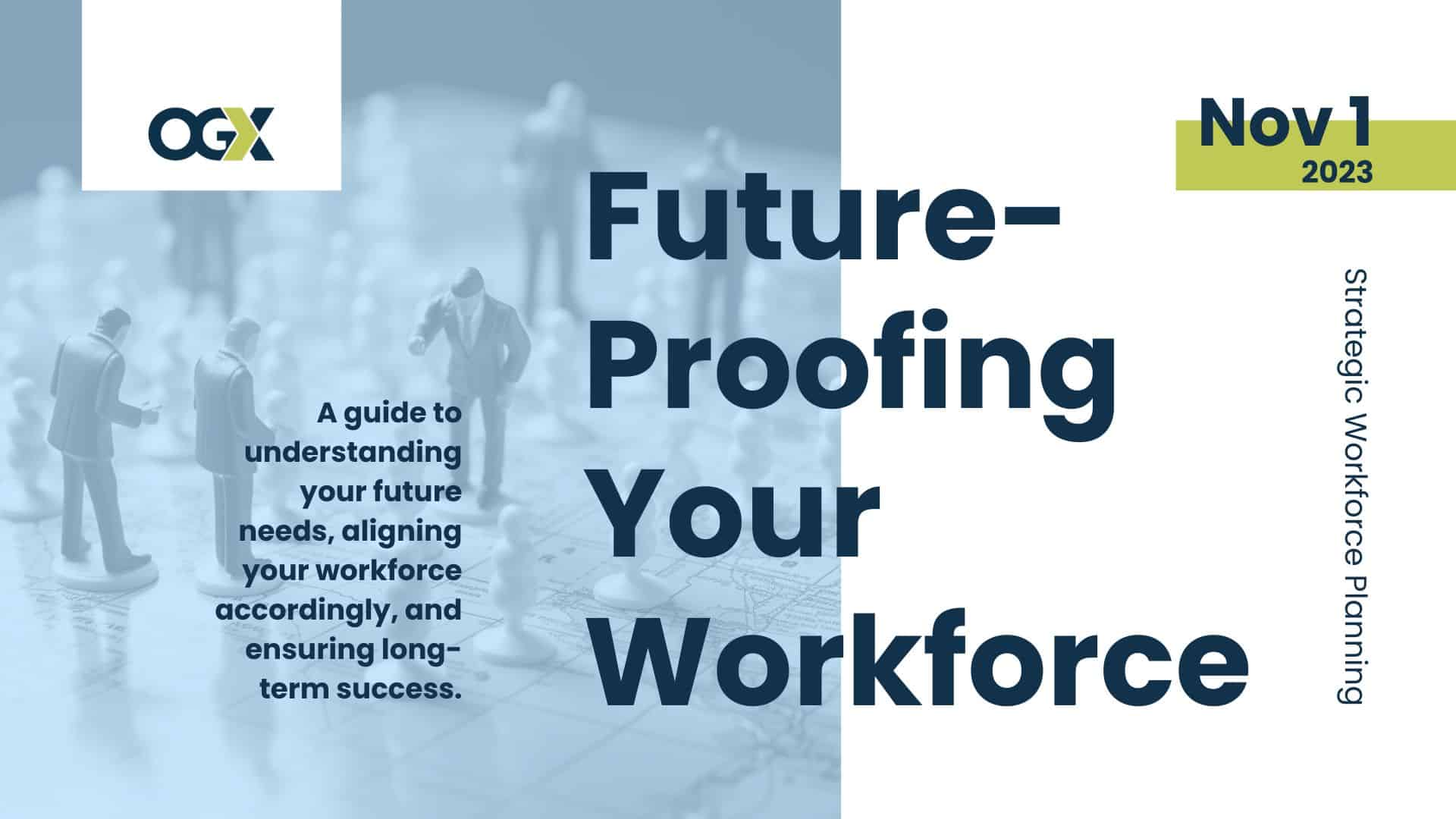 Future-Proofing Your Workforce - OGx Consulting